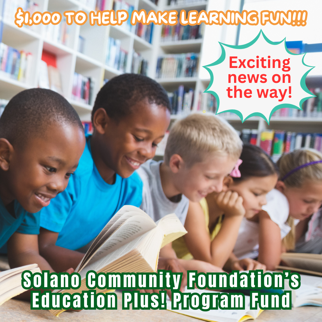 Education Plus! Program Receives 155 Innovative Grant Applications from Solano County Educators